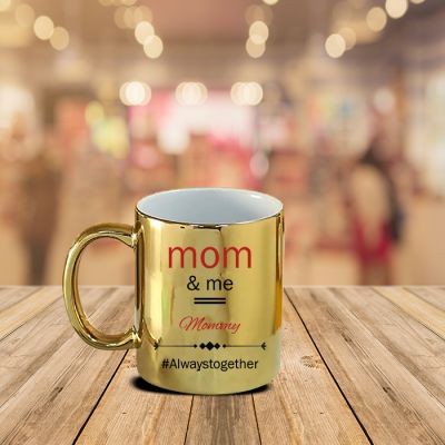 Always Together Golden Mug For Moms