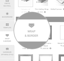 Decide the wrap or Frame.